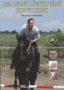H. Strasser: Celostní ošetřování kopyt